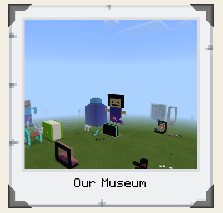 Minecraft Museum